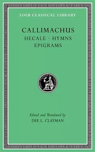 Hecale. Hymns. Epigrams cover