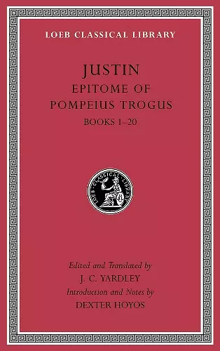 Epitome of Pompeius Trogus, Volume I cover