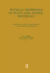 Physical Properties of Plant and Animal Materials: v. 1: Physical Characteristics and Mechanical Properties cover