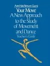 Your Move: A New Approach to the Study of Movement and Dance cover