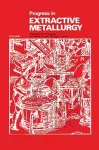 Progress in Extractive Metallurgy: v. 1 cover