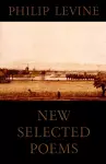 New Selected Poems of Philip Levine cover