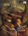 Tomas y la Senora De la Biblioteca (Tomas and the Library Lady Spanish Edition) cover