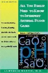 All You Really Need to Know to Interpret Arterial Blood Gases cover