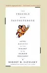 The Trouble with Testosterone cover