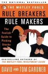 The Motley Fool's Rule Breakers, Rule Makers cover