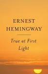 True at First Light cover
