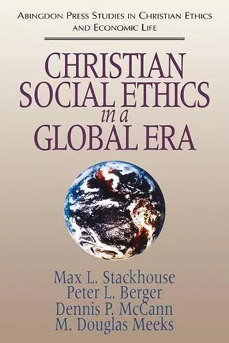 Christian Social Ethics in a Global Era cover