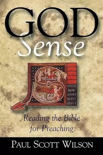 God Sense: Reading the Bible for Preaching cover