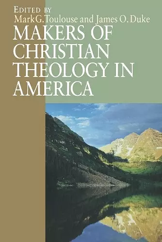 Makers of Christian Theology in America cover