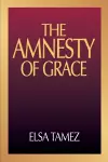 The Amnesty of Grace cover