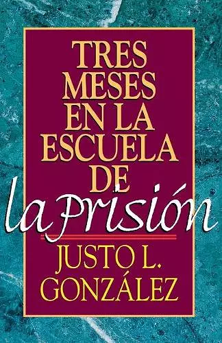 Tres Meses en la Escuela de la Prision cover