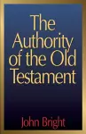 The Authority of the Old Testament cover