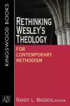 Rethinking Wesley's Theology for Contemporary Methodism cover