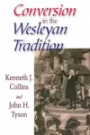 Conversion in the Wesleyan Tradition cover