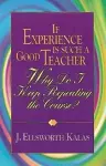 If Experience is Such a Good Teacher, Why Do I Keep Repeating the Course? cover