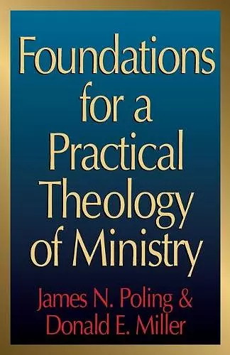 Foundations for a Practical Theology of Ministry cover