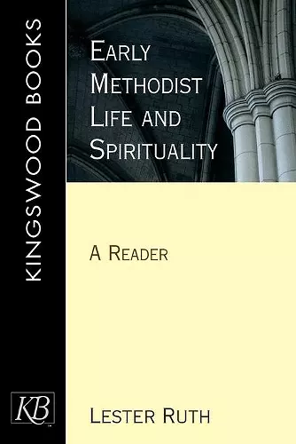 Early Methodist Life and Spirituality cover