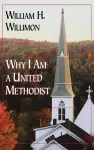Why I am a United Methodist cover