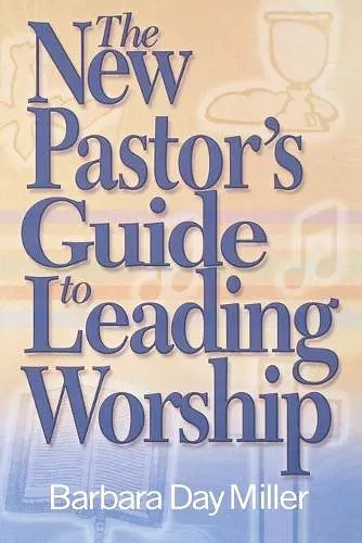 The New Pastor's Guide to Leading Worship cover