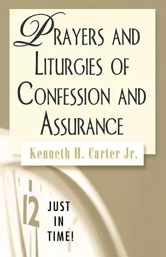 Prayers and Liturgies of Confession and Assurance cover