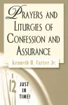 Prayers and Liturgies of Confession and Assurance cover