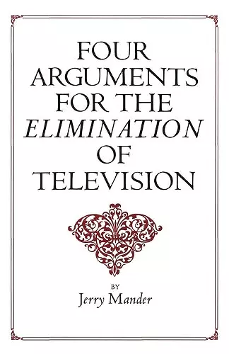 Four Arguments for the Elimination of Television cover