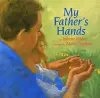 My Father's Hands cover