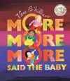 "More More More," Said the Baby Board Book cover
