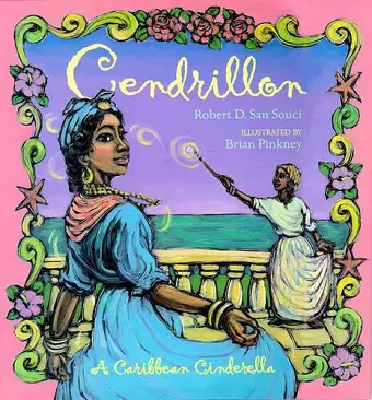 Cendrillon: a Creole Cinderella cover