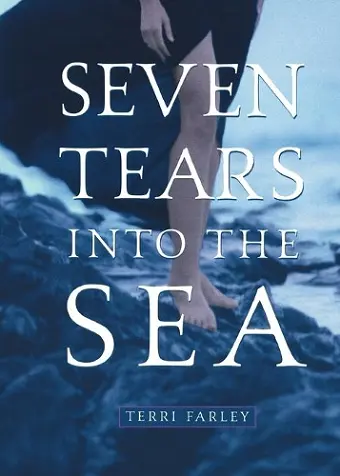 Seven Tears into the Sea cover