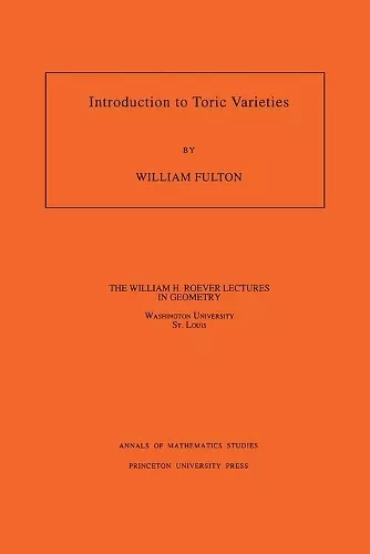 Introduction to Toric Varieties. (AM-131), Volume 131 cover