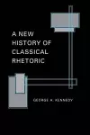 A New History of Classical Rhetoric cover