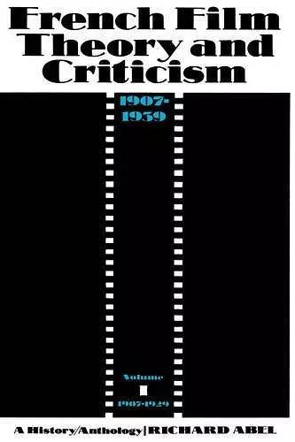 French Film Theory and Criticism, Volume 1 cover