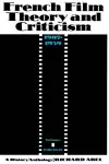 French Film Theory and Criticism, Volume 1 cover