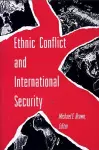 Ethnic Conflict and International Security cover