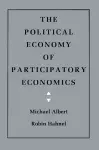 The Political Economy of Participatory Economics cover