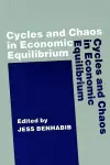 Cycles and Chaos in Economic Equilibrium cover