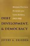 Debt, Development, and Democracy cover