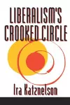 Liberalism's Crooked Circle cover
