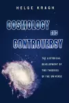 Cosmology and Controversy cover