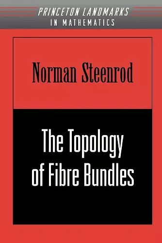 The Topology of Fibre Bundles cover