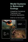 Model Systems in Behavioral Ecology cover