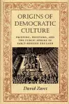 Origins of Democratic Culture cover
