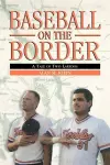 Baseball on the Border cover