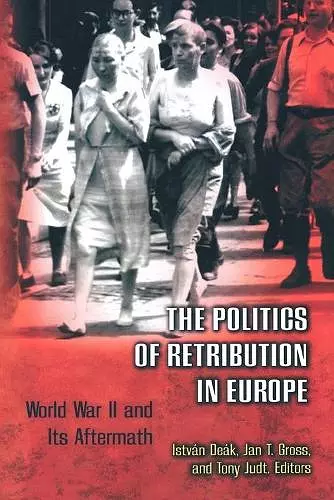 The Politics of Retribution in Europe cover