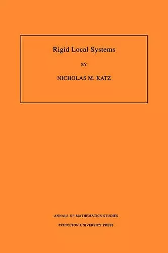 Rigid Local Systems. (AM-139), Volume 139 cover