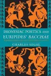 Dionysiac Poetics and Euripides' Bacchae cover