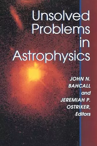 Unsolved Problems in Astrophysics cover