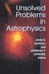 Unsolved Problems in Astrophysics cover